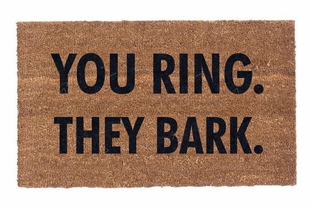 You Ring. They Bark.